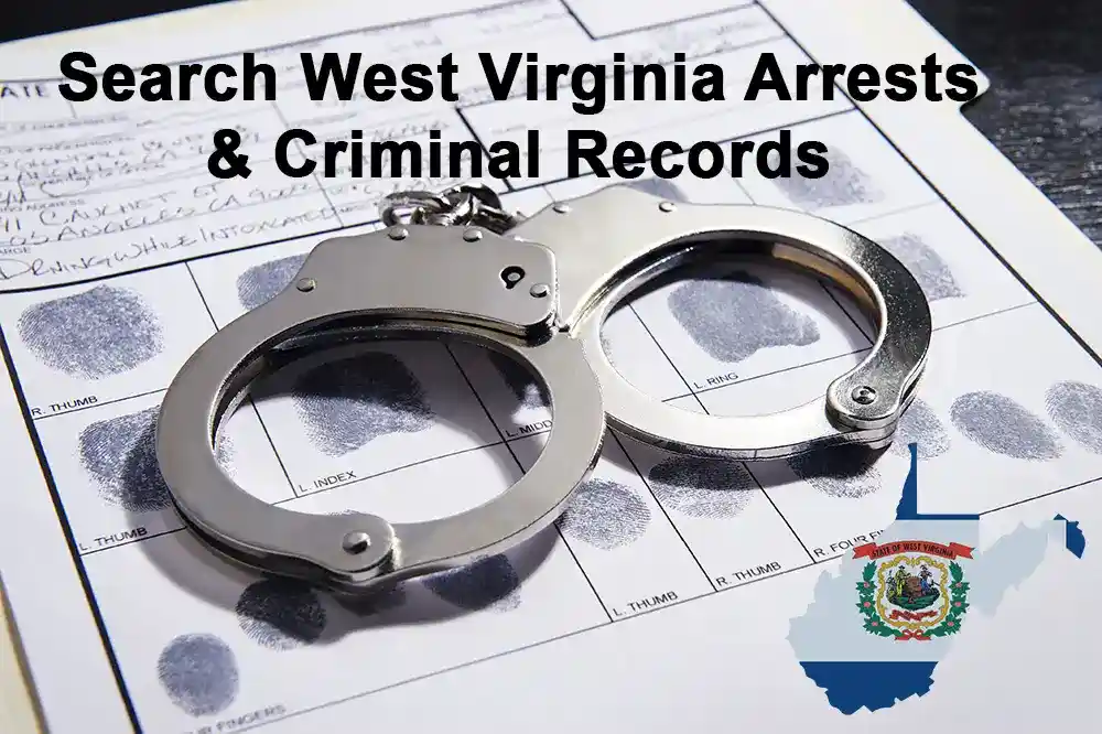 Free West Virginia Criminal Records & Arrest Records Lookup